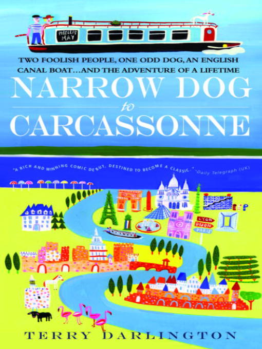 Title details for Narrow Dog to Carcassonne by Terry Darlington - Available